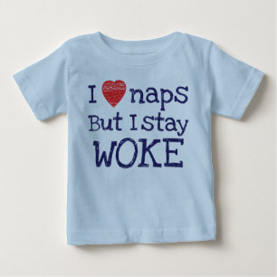 T-shirt Pour Bébé Blue I Love Naps Mais Je Reste Woke