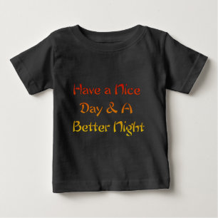 T-shirt Pour Bébé Bonne journée et une meilleure conception de texte