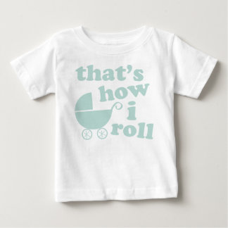 T-shirt Pour Bébé C'est comment je roule