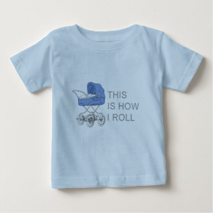 T-shirt Pour Bébé C'est comment je roule la pièce en t de bébé