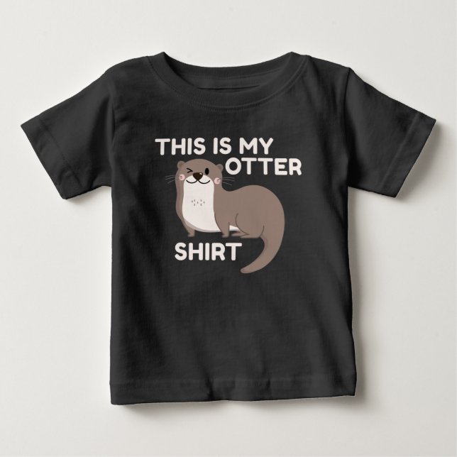 T-shirt Pour Bébé C'Est Ma Chemise En Otter (Devant)