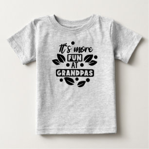 T-shirt Pour Bébé C'est plus amusant chez grand-père
