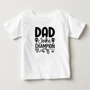 T-shirt Pour Bébé Champion de la farce papa   Drôle cadeau de fête d