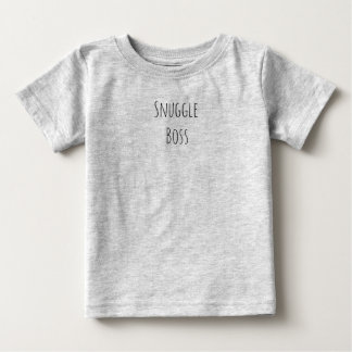 T-shirt Pour Bébé Chemise drôle pour bébé Snuggle Boss – Tenue migno