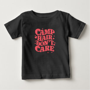 T-shirt Pour Bébé Cheveux de camping, on s'en fiche Filles de campin