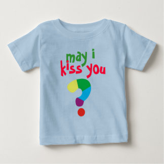 T-shirt Pour Bébé citation, puis-je, je vous embrasse