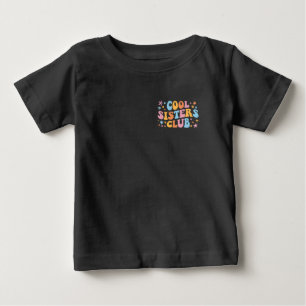 T-shirt Pour Bébé Club des Sœurs Cool III