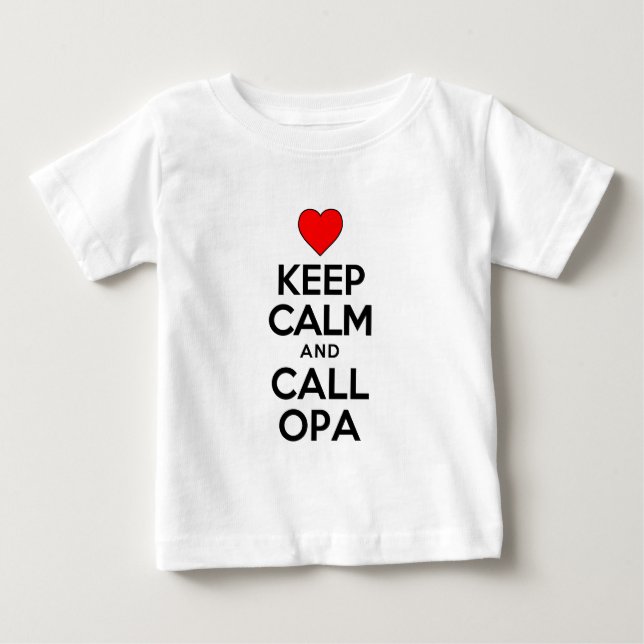 T-shirt Pour Bébé Conserver le calme Opa (Devant)