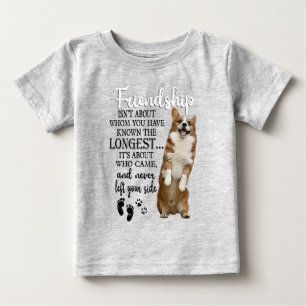 T-shirt Pour Bébé Corgi Friendship n'est pas sur qui vous avez connu