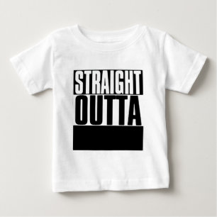 T-SHIRT POUR BÉBÉ COUTUME DROITE D'OUTTA QUE VOTRE TEXTE ICI PIQUENT