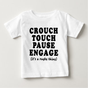 T-shirt Pour Bébé Crouch Touch Pause Engage