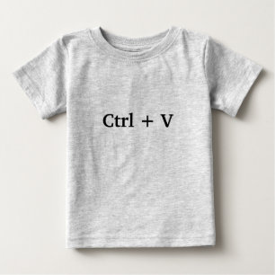 T-shirt Pour Bébé Ctrl + V -coller- (Copier et Coller) Idéal pour le