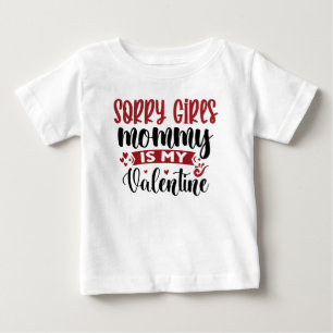 T-shirt Pour Bébé Désolé Filles maman est ma Saint Valentin