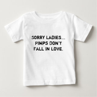 T-shirt Pour Bébé Désolé Mesdames...Les proxénètes ne tombent pas am