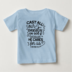 T-shirt Pour Bébé Déversez Toute Votre Anxiété – 1 Pierre 5:7 Verset