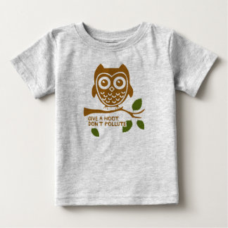 T-shirt Pour Bébé Donnez une huée - ne polluez pas