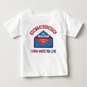 T-shirt Pour Bébé Dont Mess avec l'Humour Mailman