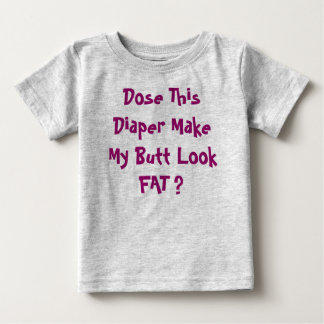 T-shirt Pour Bébé Dose Cette couche Faire Mon Beurre A L'Air GRAS ?