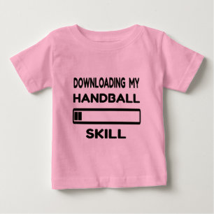 T-shirt Pour Bébé Downloading my Handball skill
