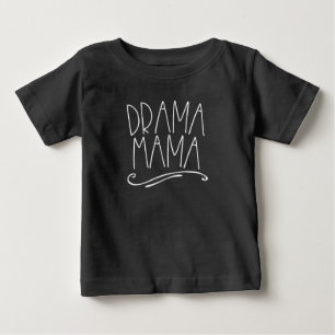 T-shirt Pour Bébé Drama Mama Acter