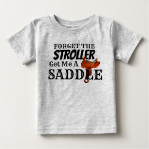 T-shirt Pour Bébé Drôle "Get Me a Saddle" Cowboy Baby