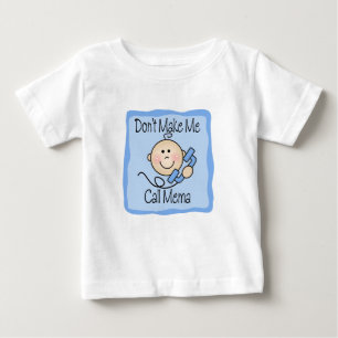 T-shirt Pour Bébé Drôle ne me faites pas l'appel Mema