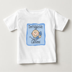 T-shirt Pour Bébé Drôle ne me faites pas l'appel Nonni