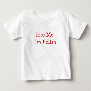 T-shirt Pour Bébé Embrassez-moi ! Je suis polonais