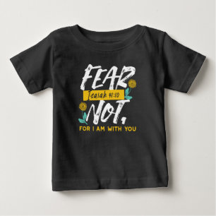 T-shirt Pour Bébé Esaïe 41:10 - Peur Pas Un Verset De Bible Inspirat