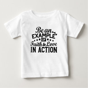 T-shirt Pour Bébé Être un exemple de foi et d'amour en action