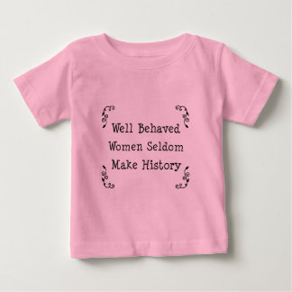 T-shirt Pour Bébé Femmes bien conduites