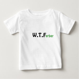 T-shirt Pour Bébé Ferber WTF