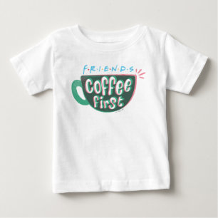 T-shirt Pour Bébé FRIENDS™ Café d'abord