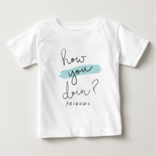 T-shirt Pour Bébé FRIENDS™ Comment vas-tu ?