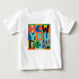 T-shirt Pour Bébé FRIENDS™ How You Doin' - Graphisme Vif