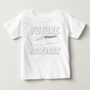 T-shirt Pour Bébé FUTURE ACROBAT Acro Dance Chaussure Gymnaste Danse
