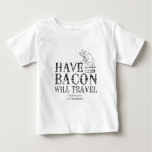 T-shirt Pour Bébé Grunge Style Avoir Bacon va voyager