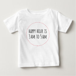 T-shirt Pour Bébé Happy Hour est de 3 h à 5 h Drôle