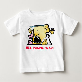 T-SHIRT POUR BÉBÉ HÉ, TÊTE DE POOPIE !