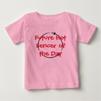 T-shirt Pour Bébé Hot Fencer Du Jour - Future Hot Fencer