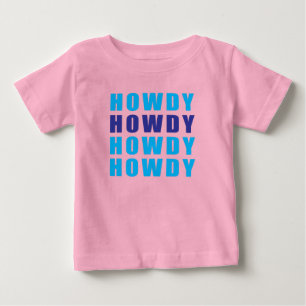 T-shirt Pour Bébé Howdy Howdy Howdy