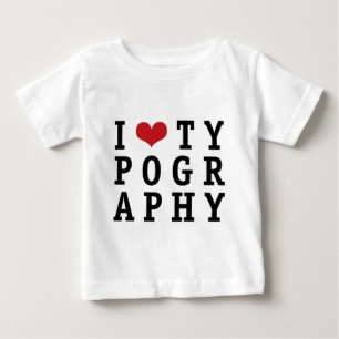 T-shirt Pour Bébé I typographie de coeur