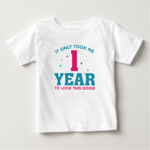 T-shirt Pour Bébé Il m'a fallu 1 an pour avoir cette allure