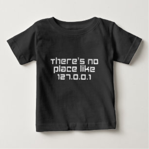 T-shirt Pour Bébé Il n'y a pas d'endroit comme 127.0.0.1