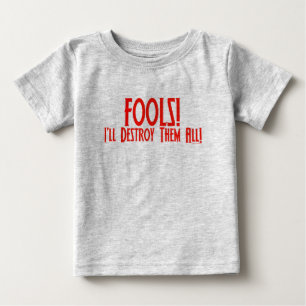 T-shirt Pour Bébé Imbéciles ! Je les détruirai tous !