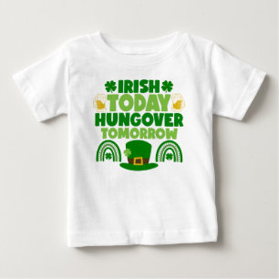 T-shirt Pour Bébé Irish Today, Hungover Demain