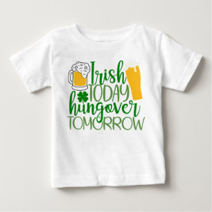 T-shirt Pour Bébé Irish Today, Hungover Demain