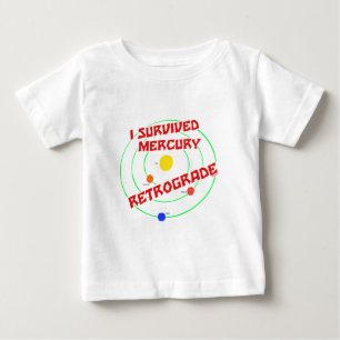 T-shirt Pour Bébé J'ai survécu au rouge rétrograde de Mercury