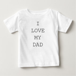T-SHIRT POUR BÉBÉ J'AIME MON PÈRE