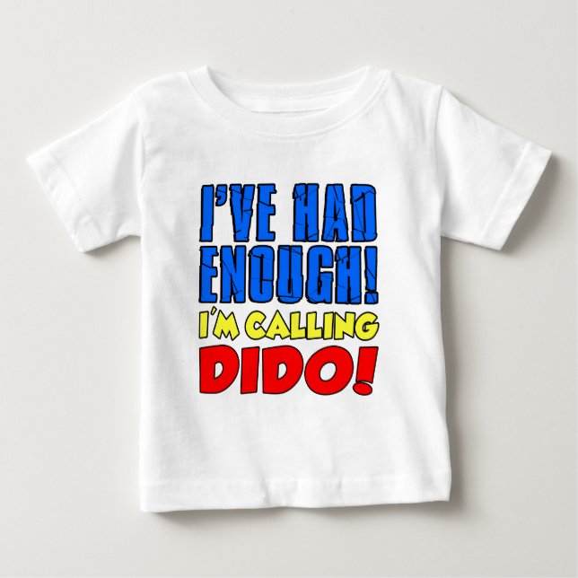 T-shirt Pour Bébé J'Avais Assez Appelé Dido (Devant)